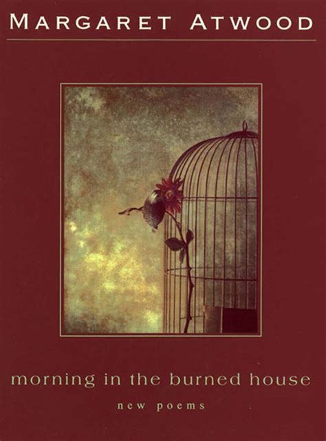 Morning in the Burned House New Poems