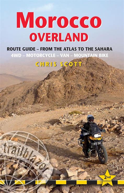 Morocco overland 45 routes from the atlas to the sahara by 4wd motorcycle or mountainbike trailblazer guides. - Bases psicodinámicas de la cultura azteca.