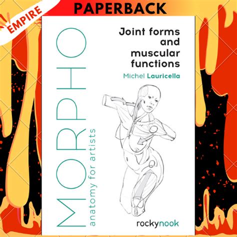 Full Download Morpho Joint Forms And Muscular Functions Anatomy For Artists By Michel Lauricella