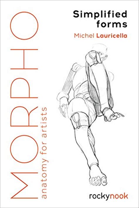 Read Online Morpho Simplified Forms Anatomy For Artists By Michel Lauricella