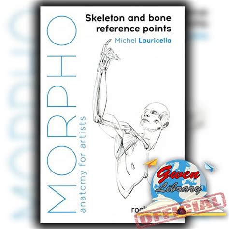 Download Morpho Skeleton And Bone Reference Points Anatomy For Artists By Michel Lauricella