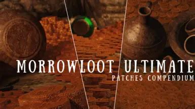 Morrowloot ultimate.  MorrowLoot Ultimate 2.  But in general I really enj...