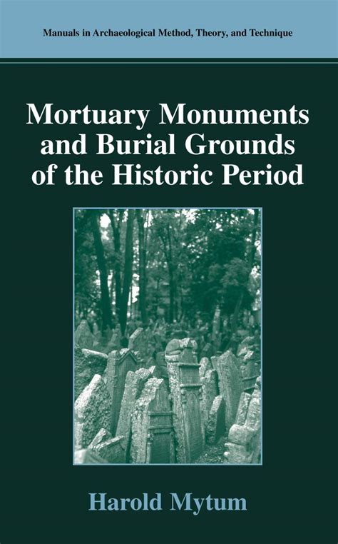 Mortuary monuments and burial grounds of the historic period manuals in archaeological method theory and technique. - Primal matrix a guidebook of the universe for dumb scientists.