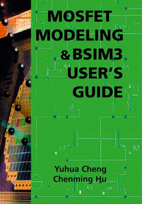 Mosfet Modeling And Bsim3 User Guide 1st Edition