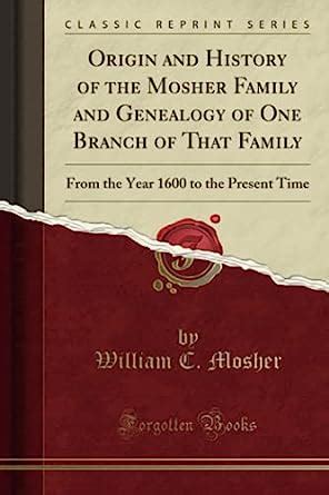 Mosher Genealogy, Mosher Family History