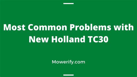 Most Common Problems With New Holland TC30 - Mowerify