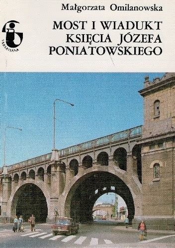 Most i wiadukt księcia józefa poniatowskiego. - Die hungarica-sammlung der franckeschen stiftungen zu halle, teil 1: portr ats.