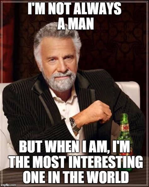 Most interesting man in the world meme. HOOK: Have the students fill in the blank for a “Most Interesting Man in the World” meme (“I don’t always… But when I do…”). Invite a few students to share their response with the class. Step 1. TRANSITION: Invite the students to write on a sheet of paper what they think would make the “Most Interesting/Best Director in the ... 