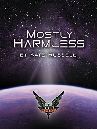 Read Online Mostly Harmless Elite Dangerous 8 By Kate Russell