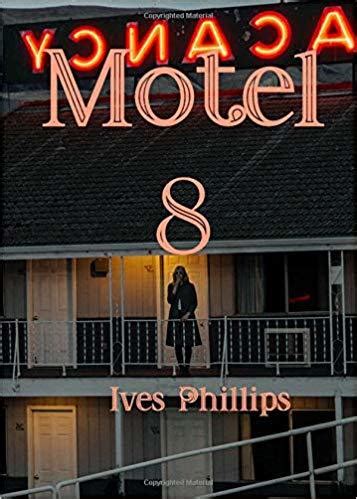 Read Motel 8 By Ives Phillips