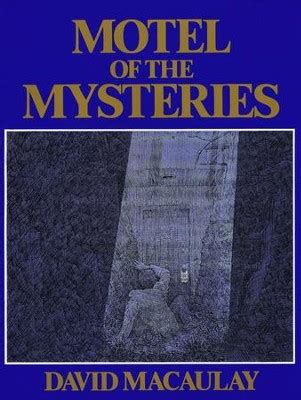 Read Motel Of The Mysteries By David Macaulay