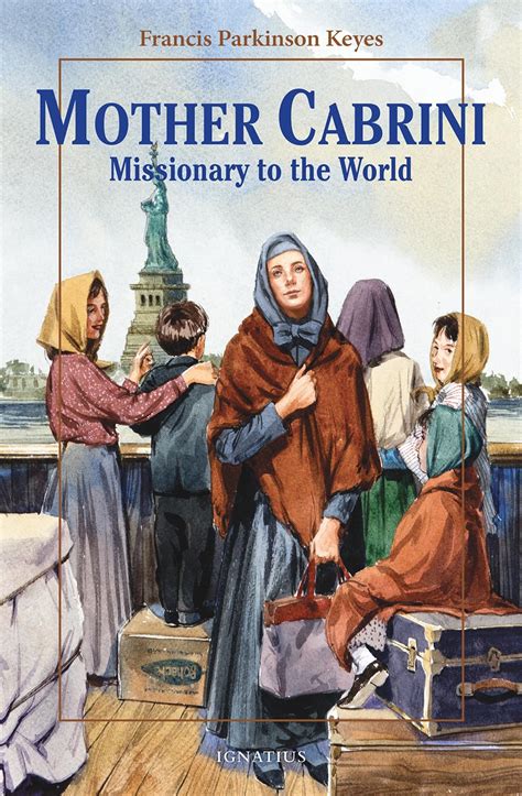 Mother Cabrini: Missionary to the World by Frances Parkinson ...