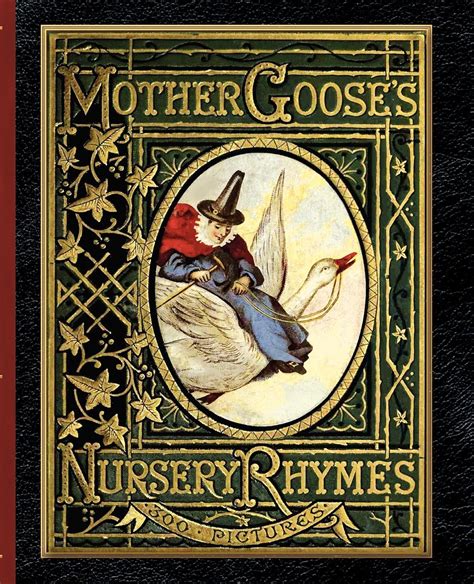 Mother Goose's Nursery Rhymes: A Collection of Alphabets, Rhymes, Tales, and Jingles by Walter Crane (Illustrator), John Tenniel (Illustrator), Harrison Weir (Illustrator) (5-Apr-2010) Paperback
