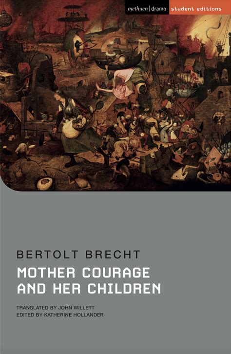 Introduction. ‘Mother Courage and Her Children’ is a luminous piece of literary work by German author Bertolt Brecht. This play is considered to be one of the greatest anti war plays of all times. The author has presented some very relevant issues in his novel. The novel was written a long time ago but is still acclaimed for its expressive .... 