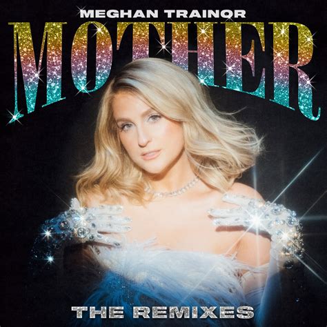 Mother meghan trainor. Things To Know About Mother meghan trainor. 
