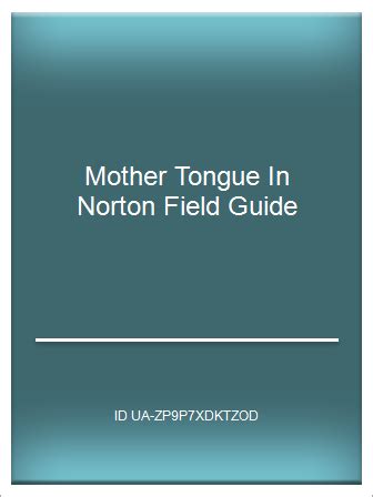 Mother tongue in norton field guide. - Siemens servo ventilator 900c operating manual.
