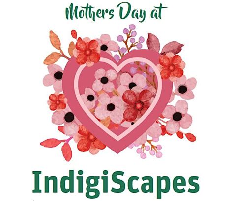 Mothers Day at IndigiScapes - allevents.in