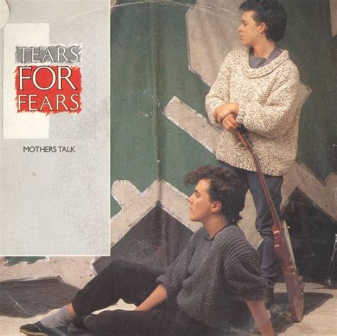 Mothers Talk — Tears for Fears Last.fm