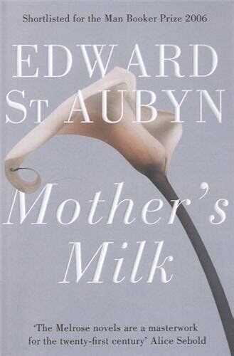 Download Mothers Milk By Edward St Aubyn