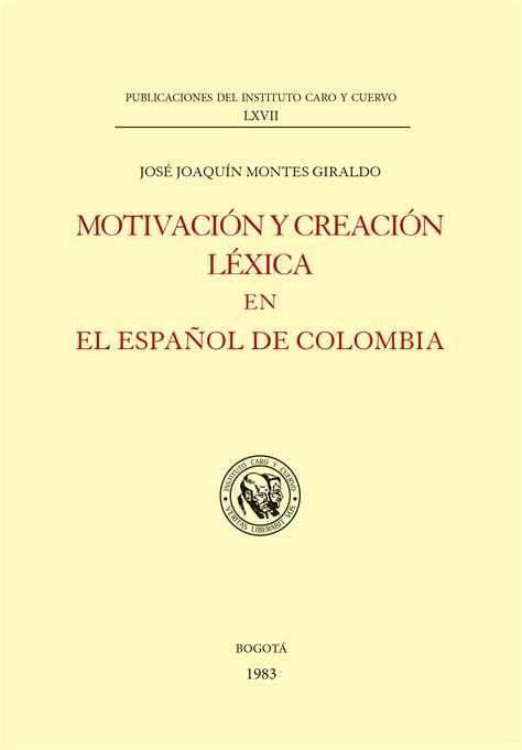 Motivación y creación léxica en el español de colombia. - Il manuale dei governatori della scuola 3a edizione.