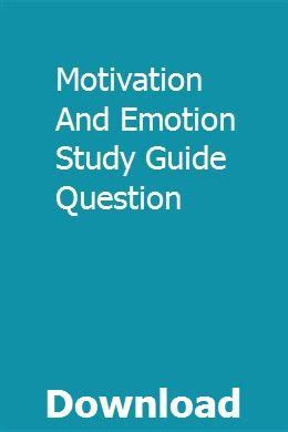 Motivation and emotion study guide question. - A grammar of the new testament diction.