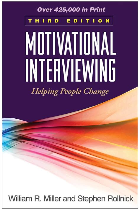 Full Download Motivational Interviewing Helping People Change Applications Of Motivational Interviewing By William R Miller