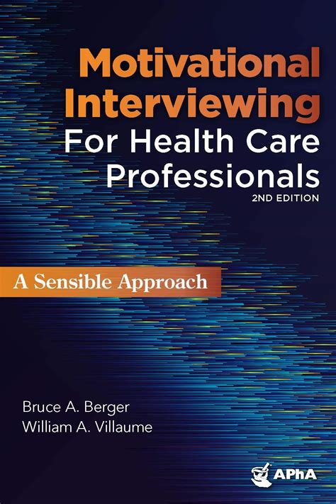 Download Motivational Interviewing For Healthcare Professionals A Sensible Approach By Bruce A Berger