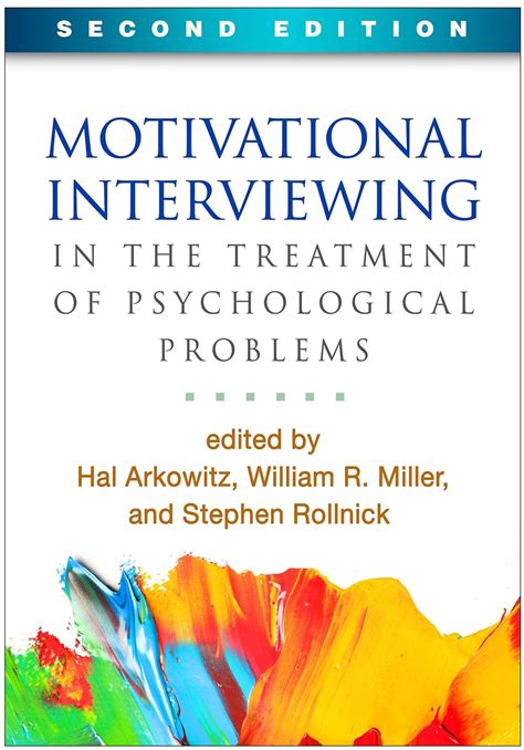 Read Online Motivational Interviewing In The Treatment Of Psychological Problems Second Edition By Hal Arkowitz