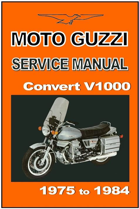 Moto guzzi v1000 convert workshop repair manual. - Les phende tels que je les ai connus.
