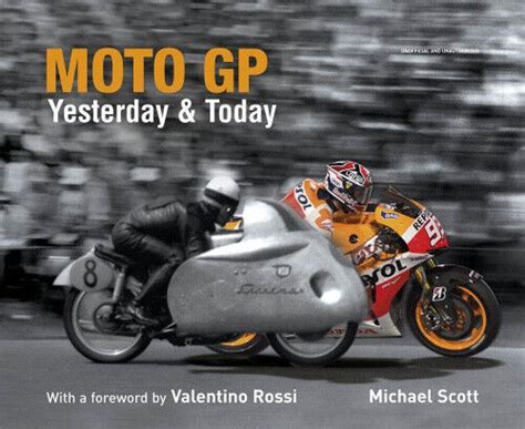 Download Moto Gp Yesterday  Today By Michael    Scott