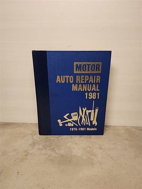 Motor Auto Repair Manual 1981 (for 1976-1981 Models) …