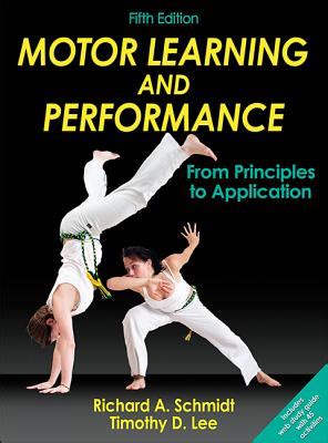 Read Motor Learning And Performance With Access Code From Principles To Application By Richard A Schmidt