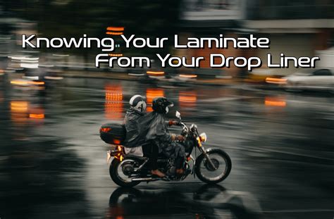 Motorcycle Clothing: Knowing Your Laminate From Your Drop Liner