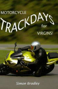 Motorcycle trackdays for virgins a uk guide. - Sony universal remote rm vz220 manual.