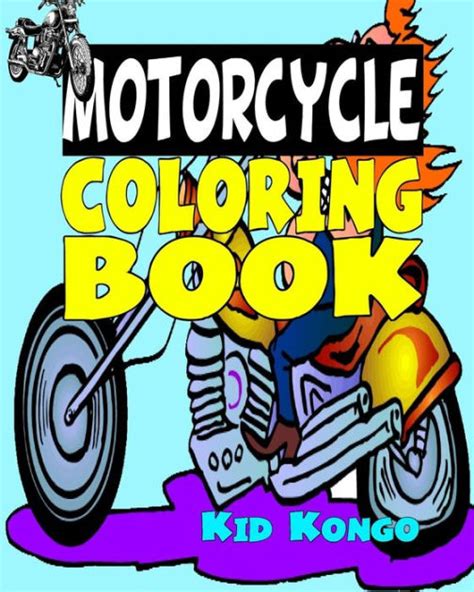 Read Motorcycle Coloring Book By Kid Kongo