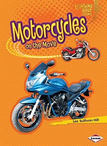 Read Motorcycles On The Move Lightning Bolt Books Tm  Vroomvroom By Lee Sullivan Hill