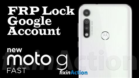 Motorola Moto G Fast Android 11 FRP Bypass Google Account