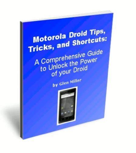 Motorola droid tips tricks and shortcuts a comprehensive guide to unlock the power of your droid. - Introduction to thermal physics schroeder solutions manual.