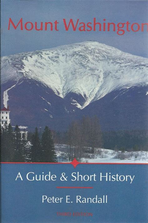 Read Online Mount Washington A Guide  Short History By Peter E Randall