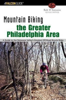 Mountain biking the greater philadelphia area a guide to the delaware valleys greatest off road bicycle rides. - 2009 audi tt timing belt tensioner manual.