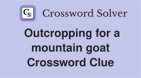 While searching our database we found 1 possible solution for the: Mountain goats terrain crossword clue. This crossword clue was last seen on January 29 2023 LA Times Crossword puzzle. The solution we have for Mountain goats terrain has a total of 5 letters. We have found 2 other crossword clues with the same answer.