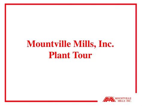 Mountville mills plant 1. Determine whether Mountville Mills grew or shrank during the last recession. This is useful in estimating the financial strength and credit risk of the company. Compare how recession-proof Mountville Mills is relative to the industry overall. While a new recession may strike a particular industry, measuring the industry and company's robustness ... 