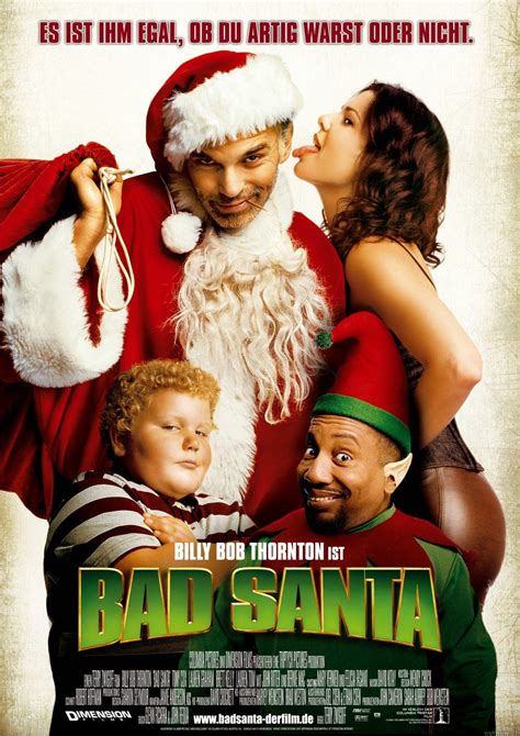 Movie bad santa. Fueled by cheap whiskey, greed and hatred, Willie Soke (Billy Bob Thornton) teams up once again with his angry little sidekick, Marcus (Tony Cox), to knock off a Chicago charity on Christmas Eve. Along for the ride is ‘the kid’ - chubby and cheery Thurman Merman (Brett Kelly), a 250-pound ray of sunshine who brings out Willie’s sliver … 