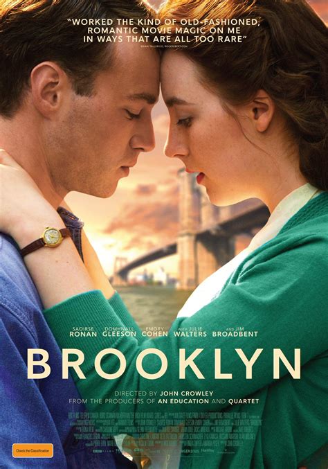 Brooklyn. An Irish immigrant lands in 1950s Brooklyn, where she quickly falls into a romance with a local. When her past catches up with her, however, she must choose between two countries and the lives that exist within. Role..
