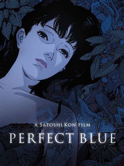 Movie perfect blue. DJ OKAWARI × Emily Styler 『Restore』DJ OJKAWARI 『Perfect Blue』『Perfect Blue』には、クラブジャズ界屈指の インストゥルメンタルバンド「JABBERLOOP」 、最先端 ... 