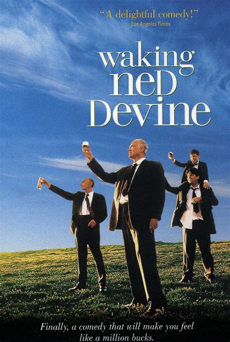 WAKING NED DEVINE Waking Ned. Trailer. Directed by. Kirk Jones. United Kingdom, France, 1998. Comedy. 91. Synopsis. When a lottery winner dies of shock, his fellow townsfolk attempt to claim the money. Share. Synopsis. When a lottery winner dies of shock, his fellow townsfolk attempt to claim the money. Trailer..