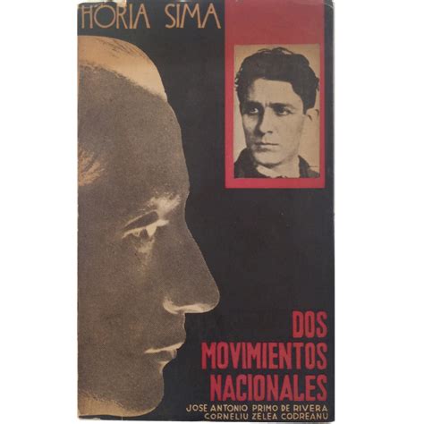 Movimientos nacionales, josé antonio primo de rivera y corneliu zelea codreanu. - Prassi ii guida allo studio spagnolo.