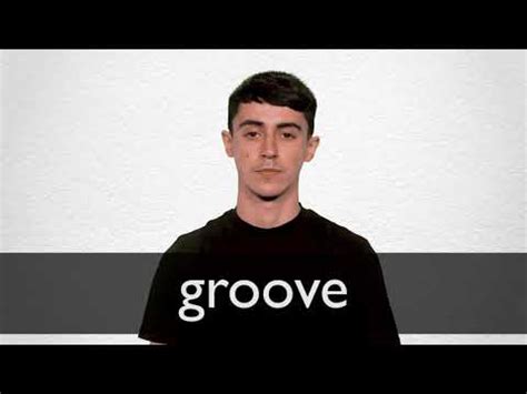 Moving and Grooving definition English dictionary for learners