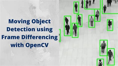 Moving object detection using opencv python. your a c oo m.  <a href=http...