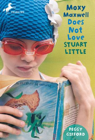 Full Download Moxy Maxwell Does Not Love Stuart Little By Peggy Gifford